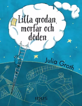 Lilla grodan, morfar och döden