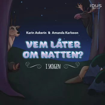 Vem låter om natten? I skogen