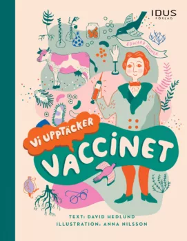 Vi upptäcker: Vaccinet