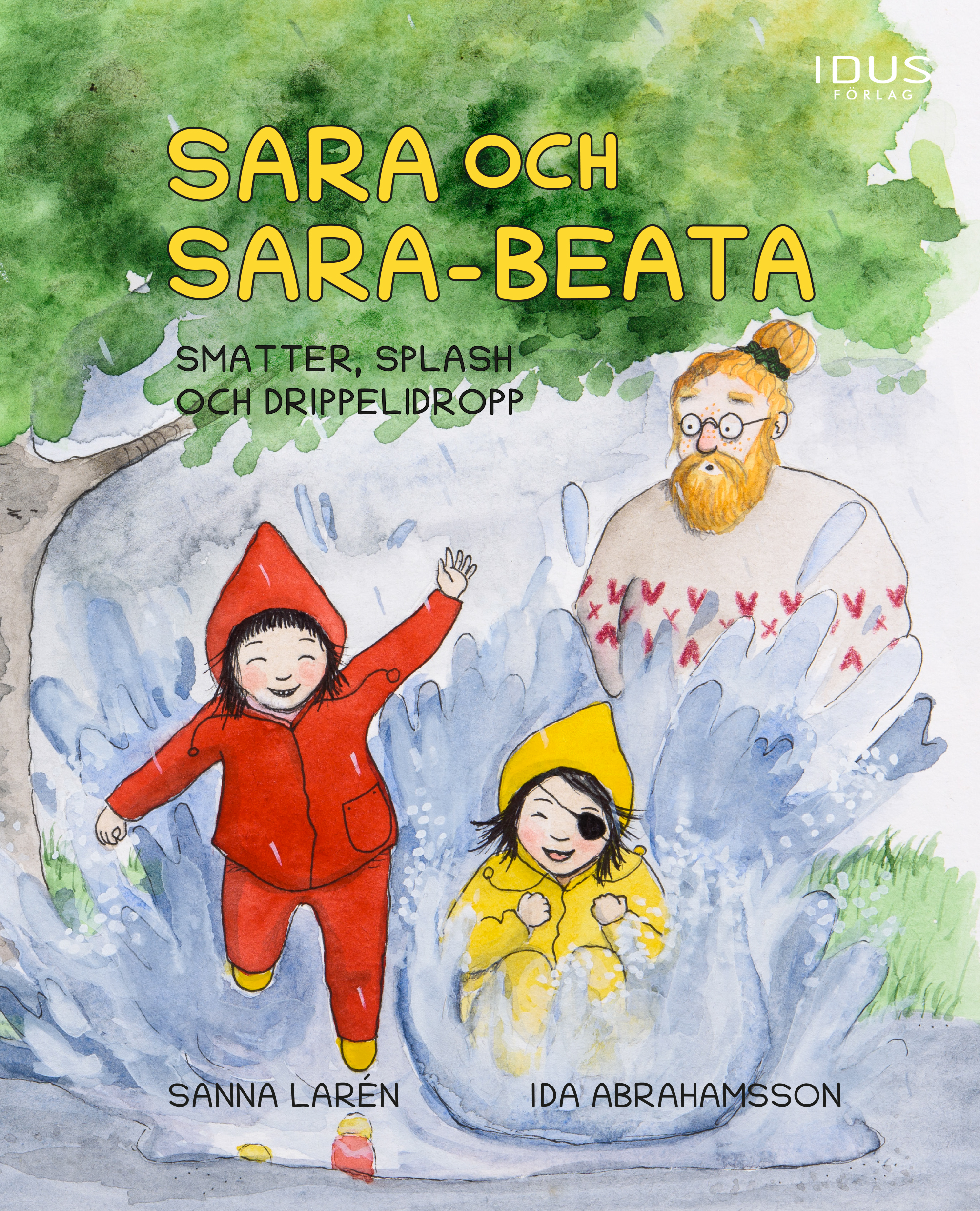 Sara och Sara-Beata : smatter, splash och drippelidropp
