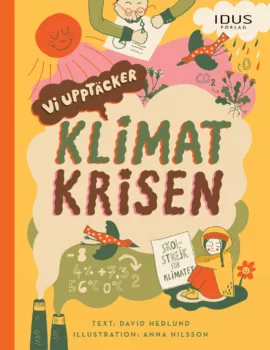 Vi upptäcker: Klimatkrisen