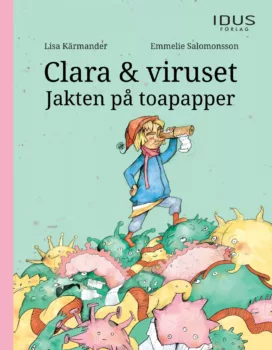 Clara & viruset : Jakten på toapapper